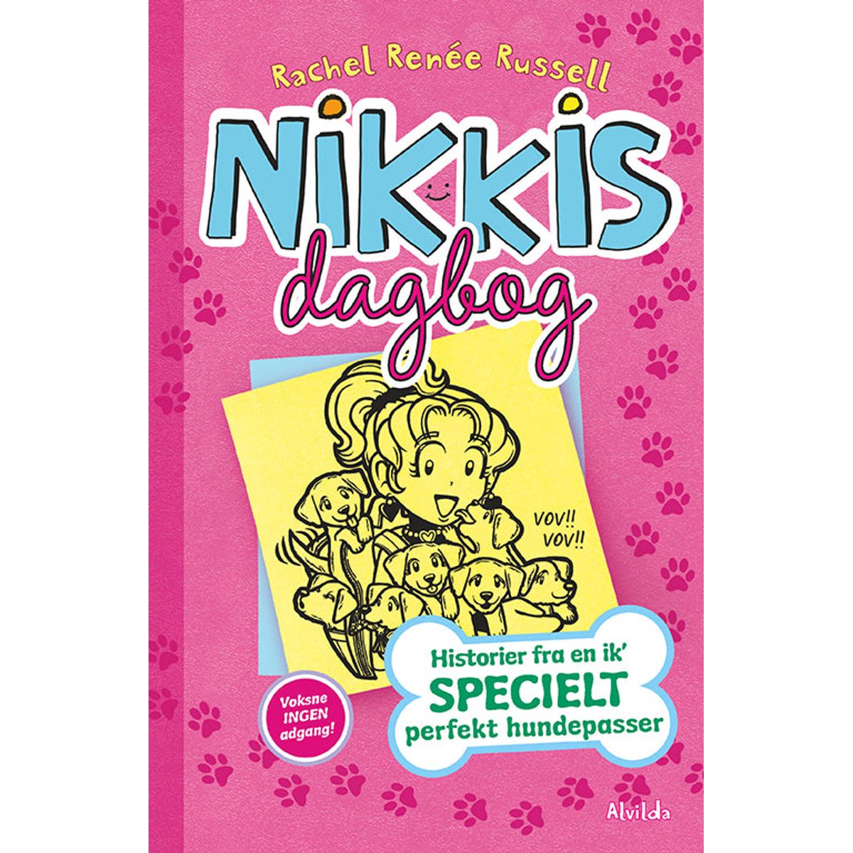 Nikkis dagbog 10: Historier fra en ik' specielt perfekt hundepasser