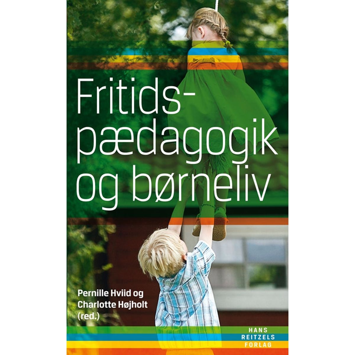 Fritidspædagogik og børneliv