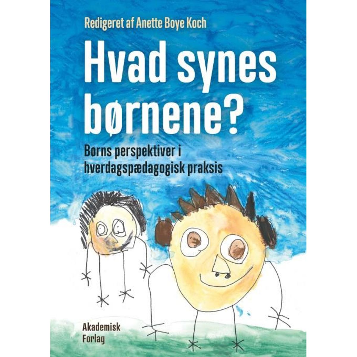 Hvad synes børnene?