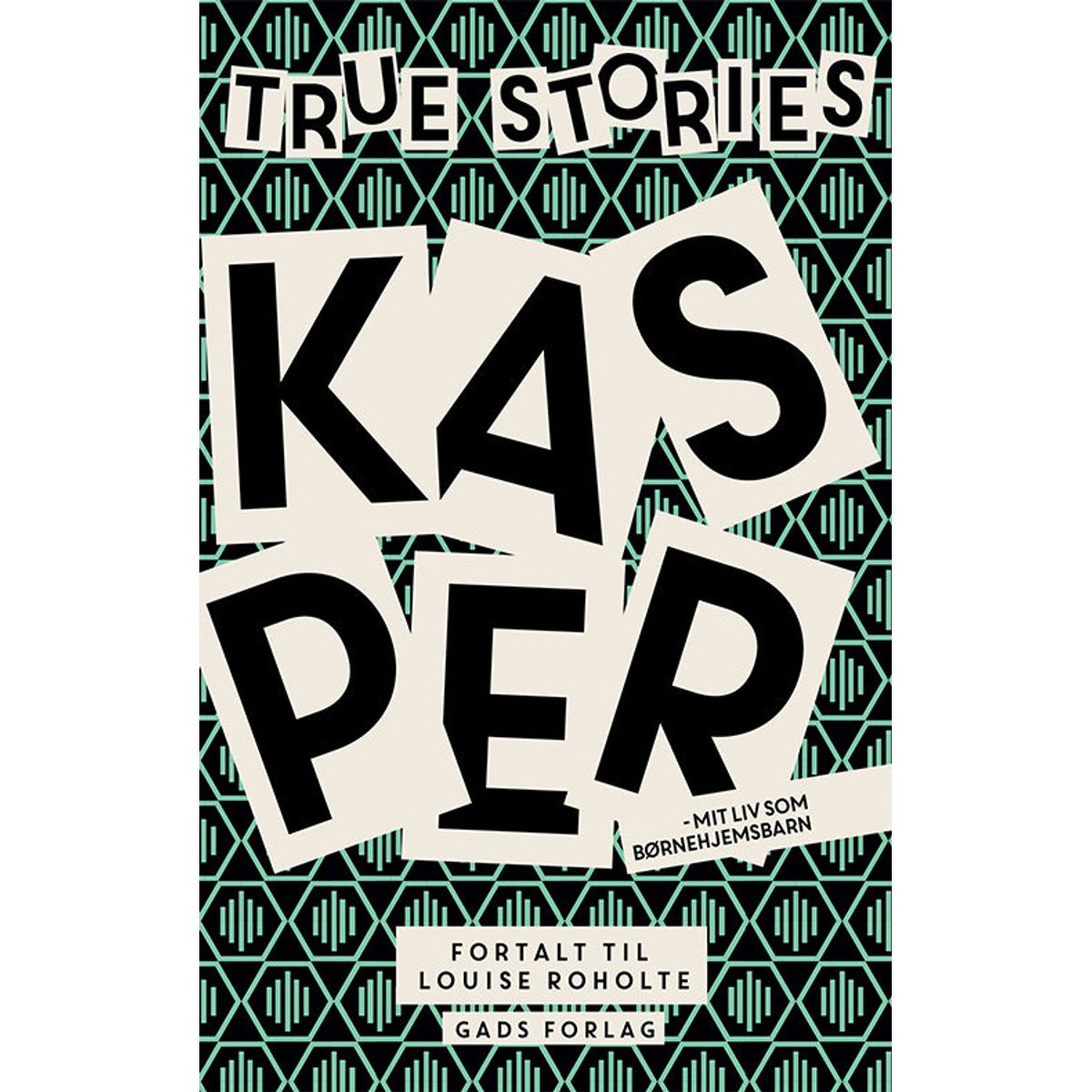 True stories: Kasper