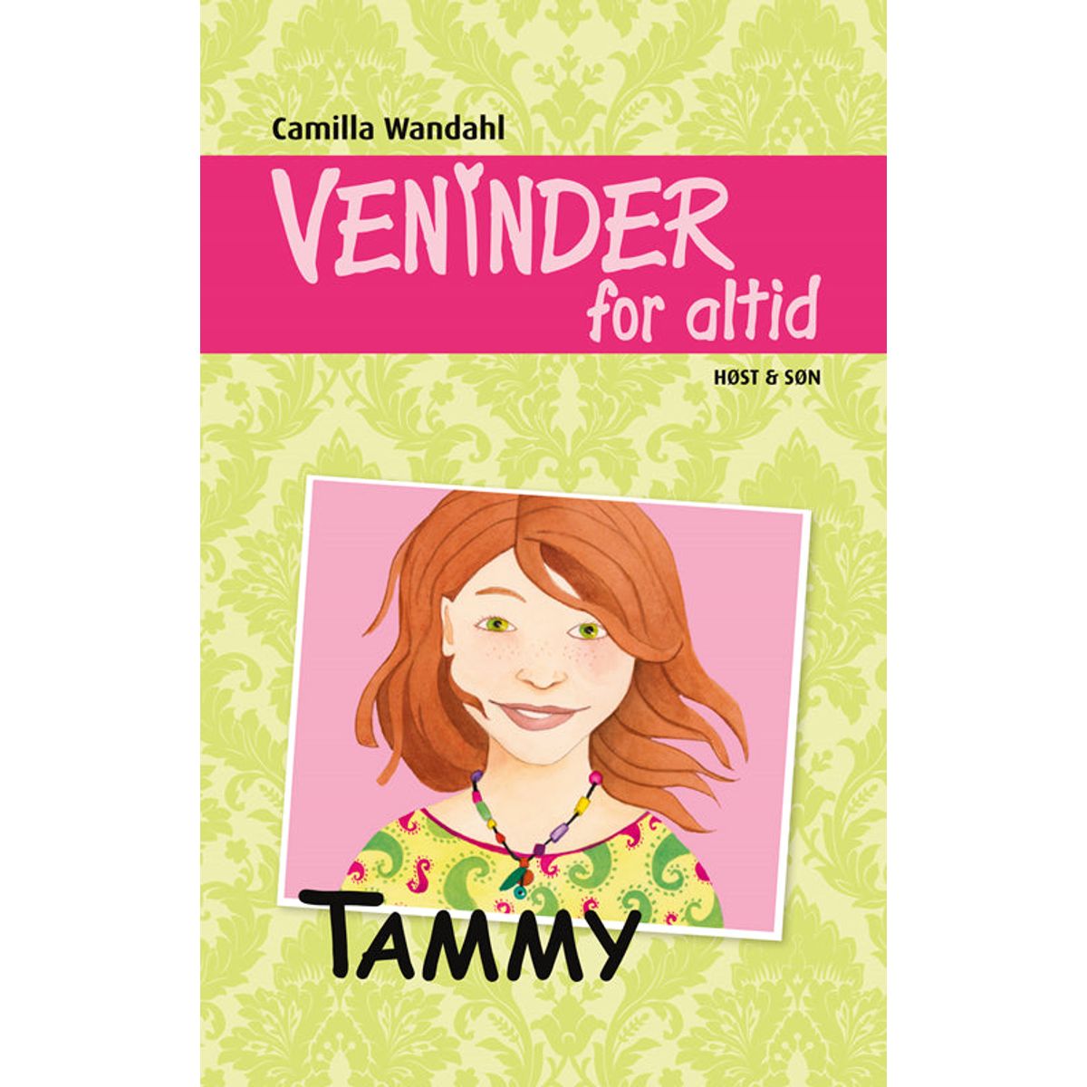 Veninder for altid 4. Tammy