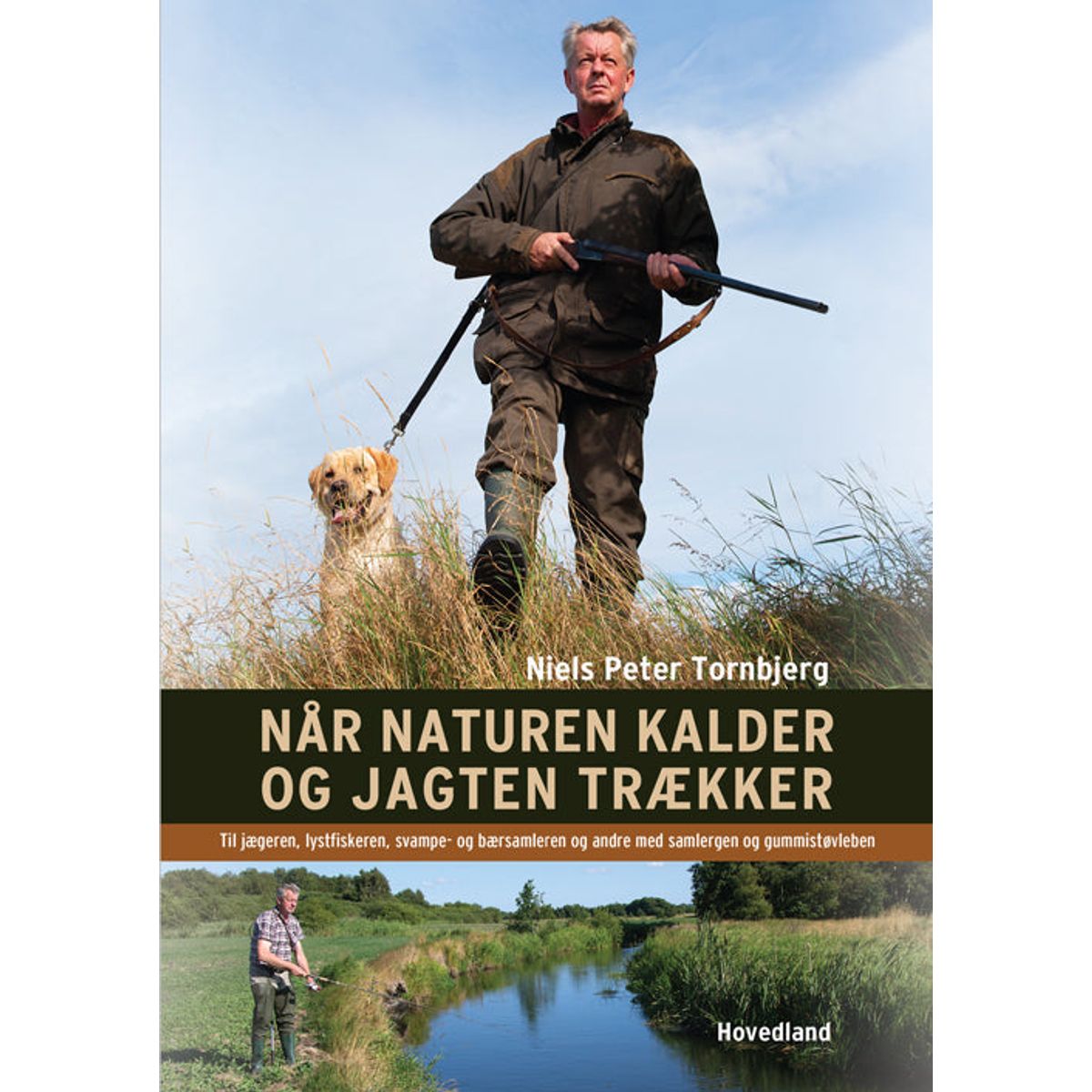 Når naturen kalder og jagten trækker