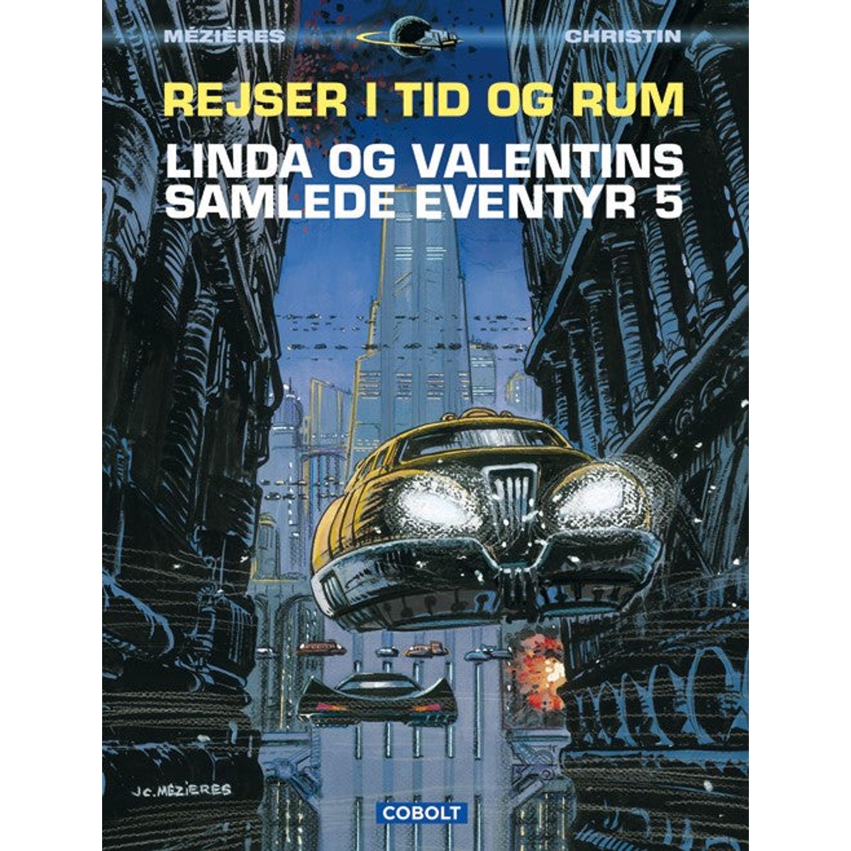 Linda og Valentins samlede eventyr 5: Rejser i tid og rum