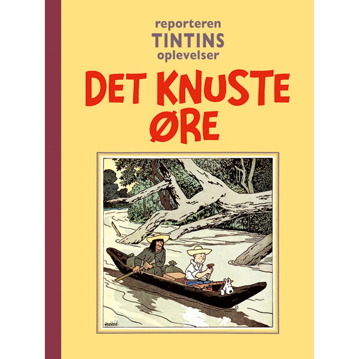 Reporteren Tintins oplevelser: Det knuste øre