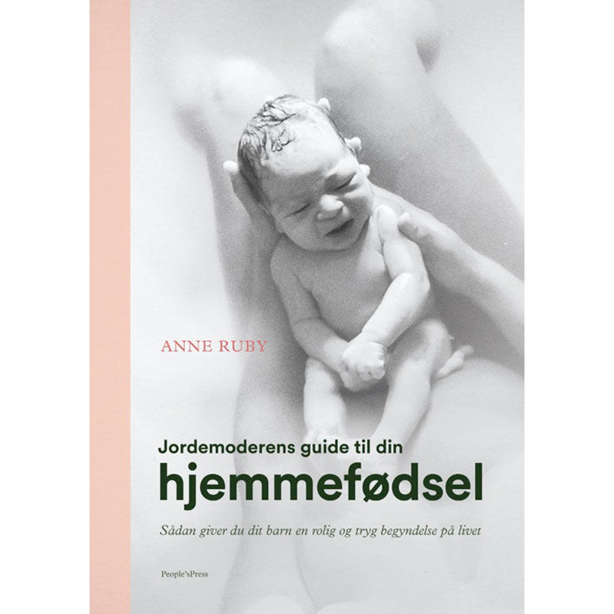 Jordemoderens guide til din hjemmefødsel