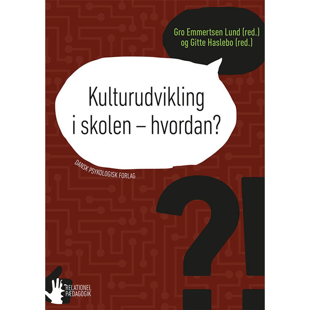 Kulturudvikling i skolen - hvordan?