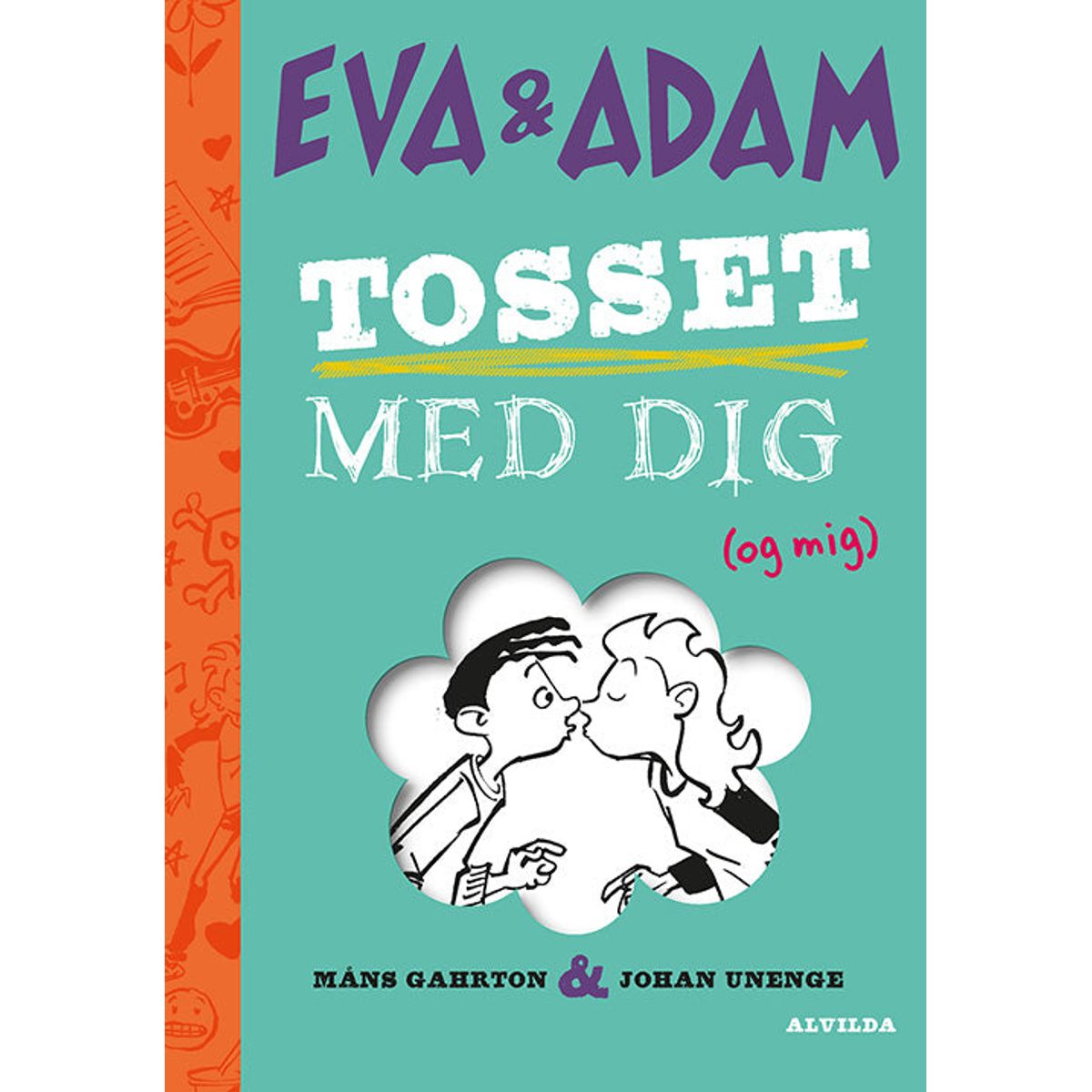 Eva og Adam 1: Tosset med dig (og mig)