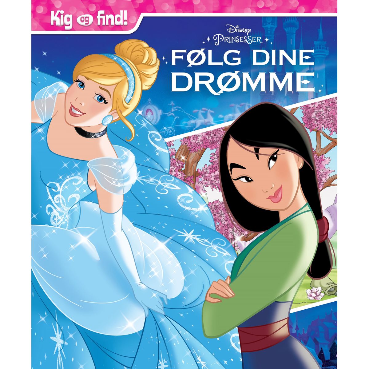 Disney Kig & Find Prinsesser - Følg dine drømme