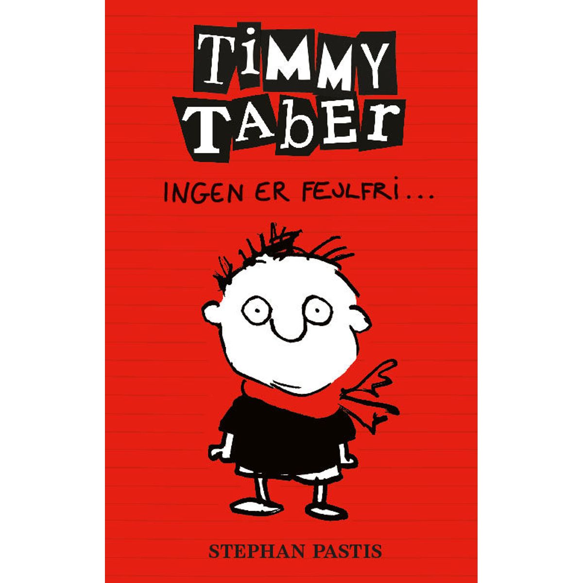 Timmy Taber 1: Ingen er fejlfri...