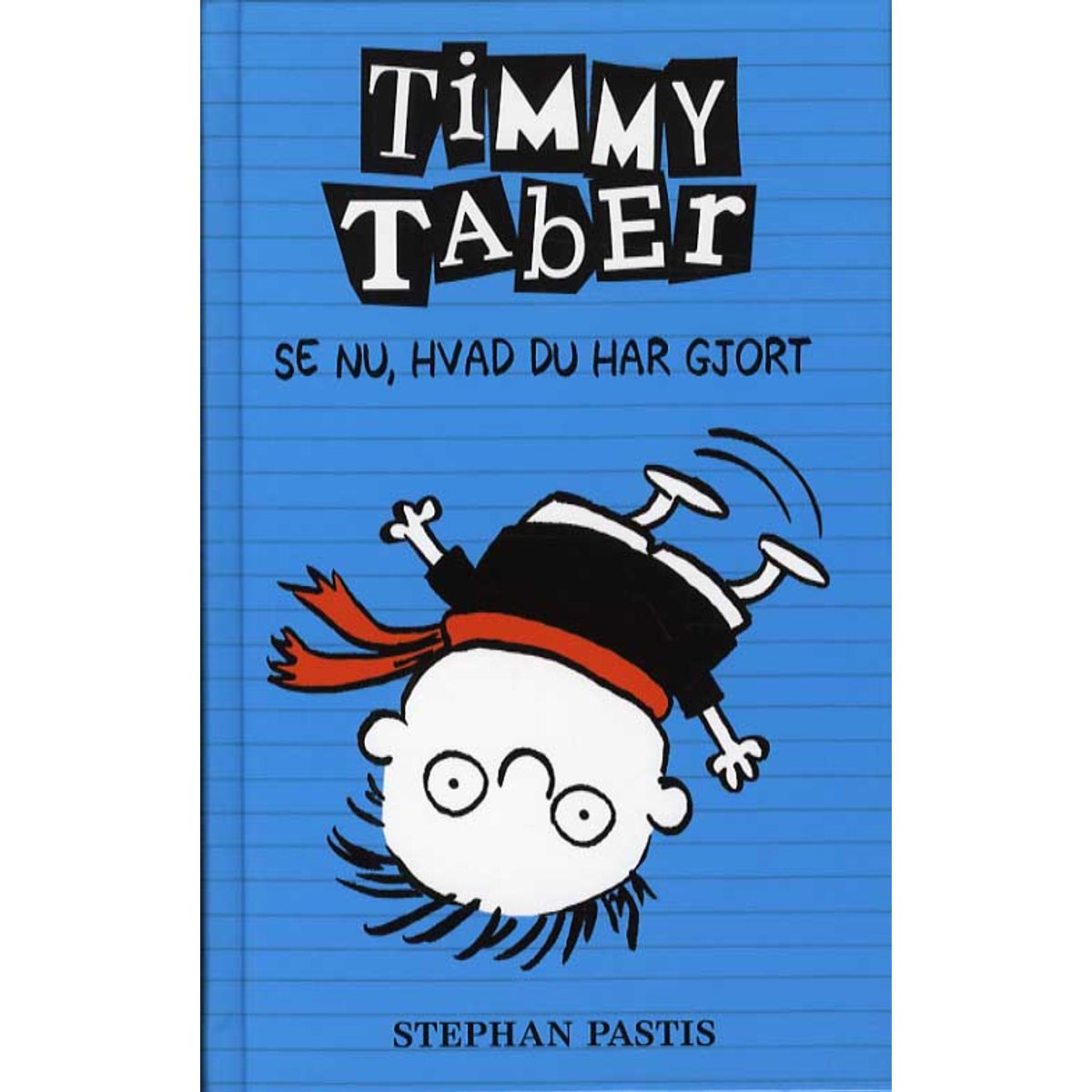 Timmy Taber 2: Se nu, hvad du har gjort...