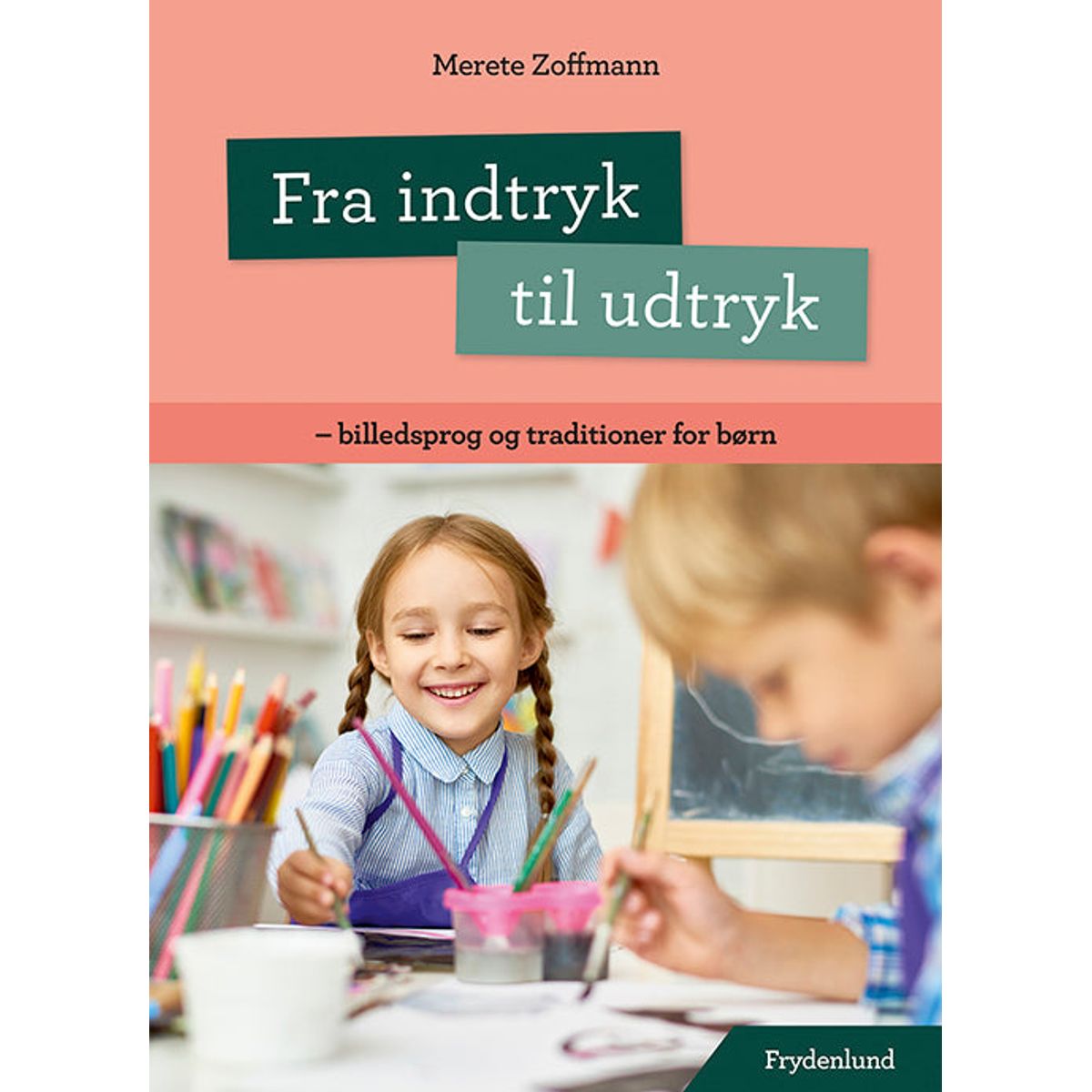 Fra indtryk til udtryk