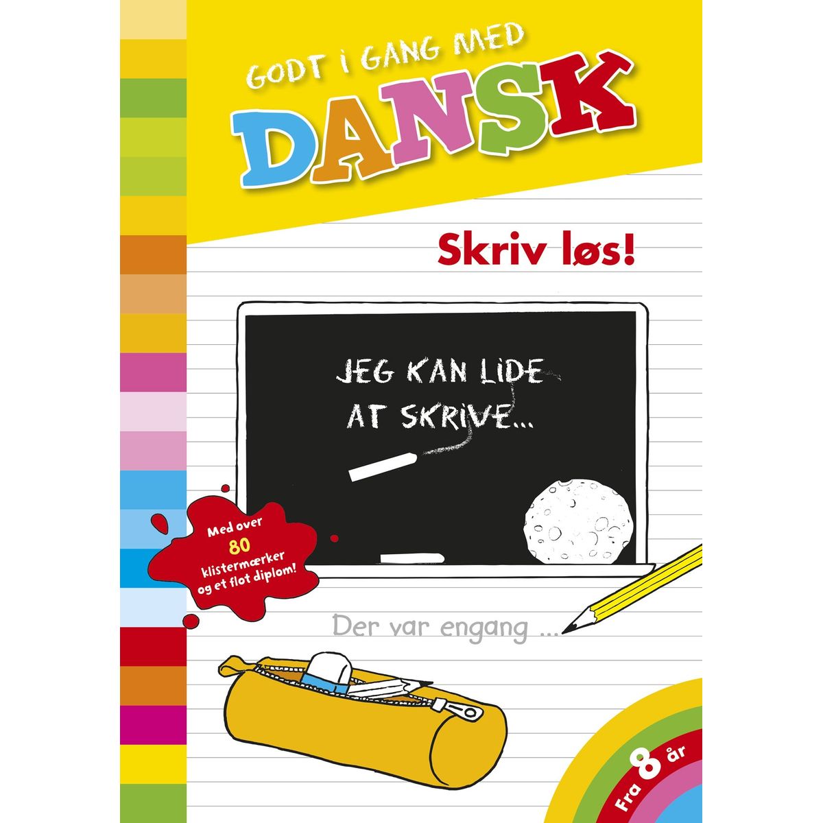 Godt i gang med dansk: Skriv løs