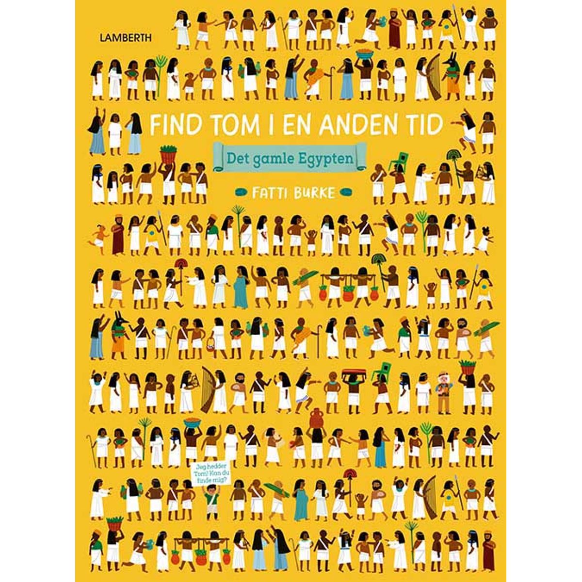 Find Tom i en anden tid - Det gamle Egypten