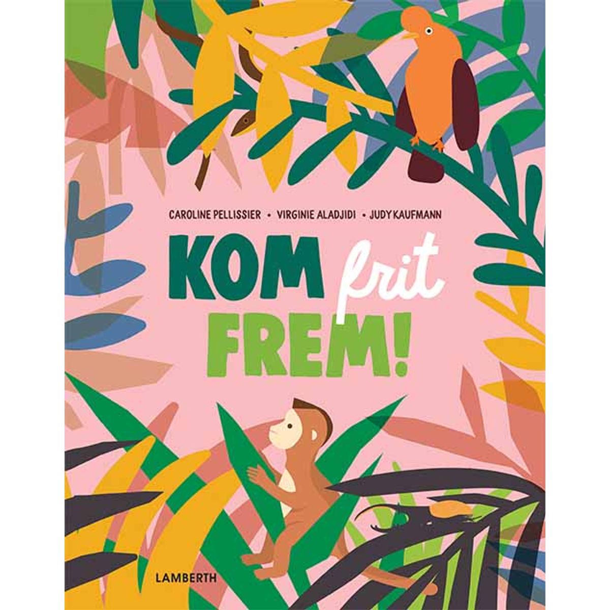 Kom frit frem