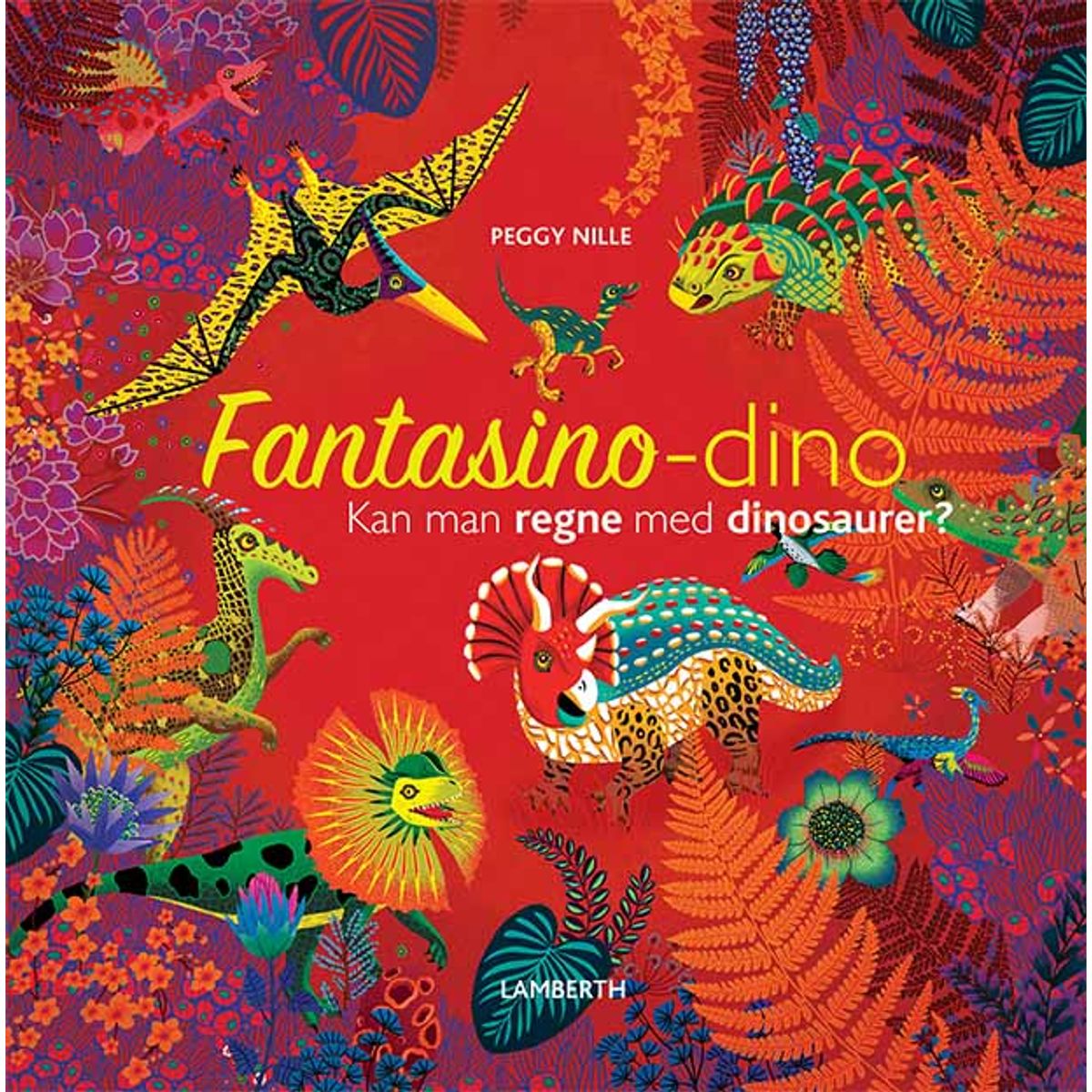 Fantasino-dino - Kan man regne med dinosaurer?