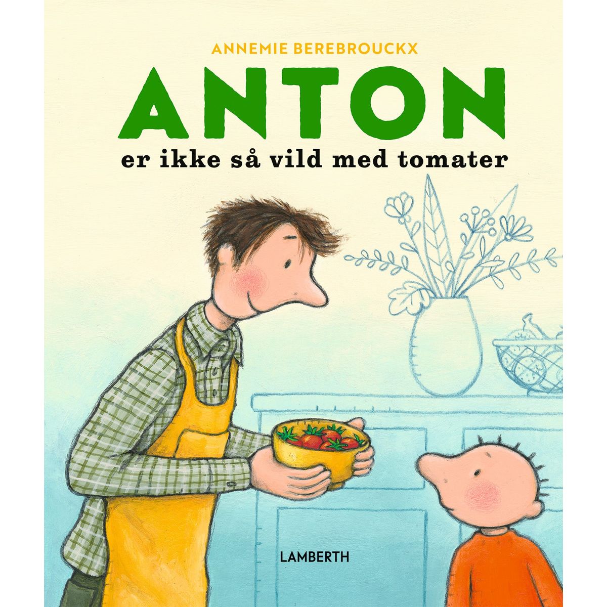 Anton er ikke så vild med tomater