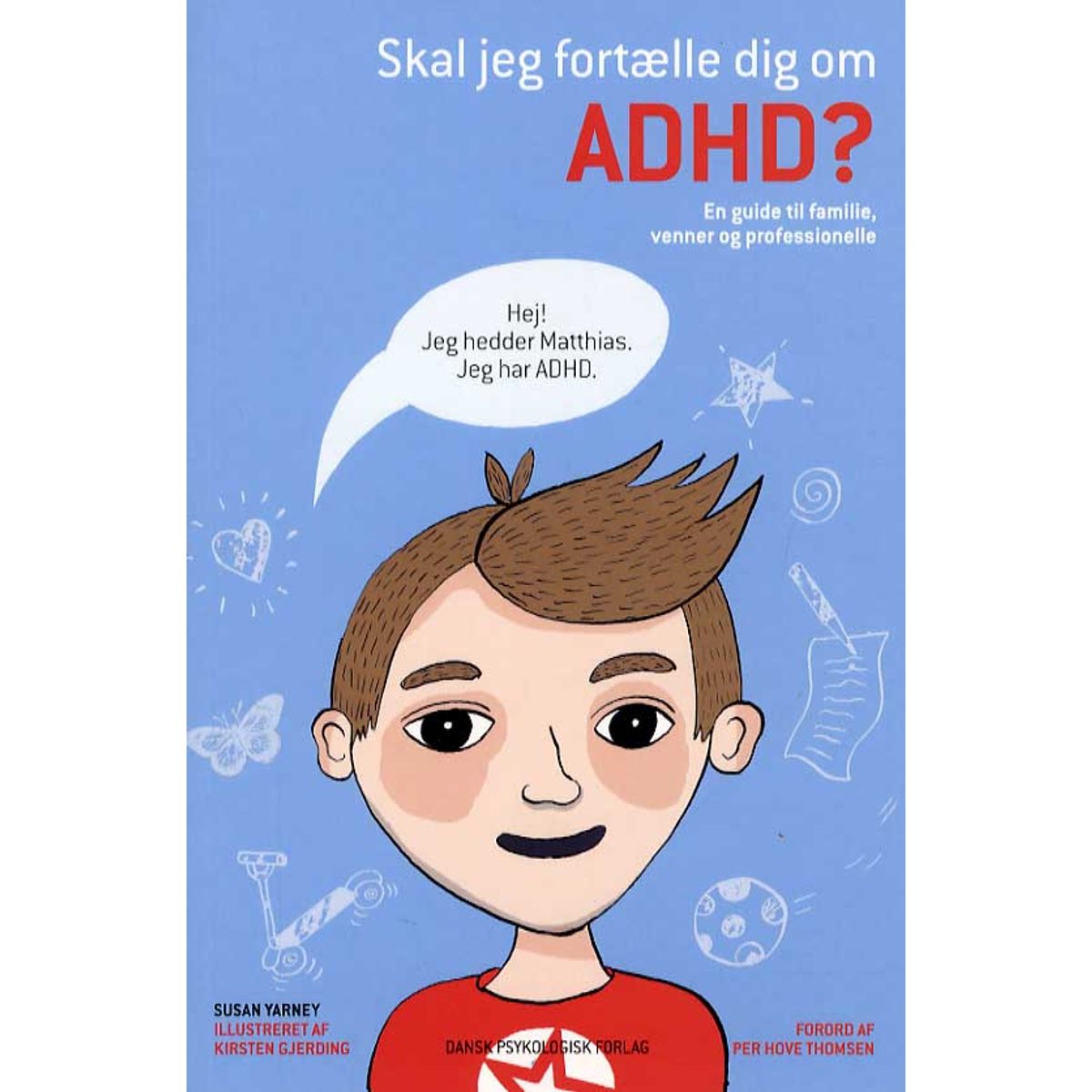 Skal jeg fortælle dig om ADHD?