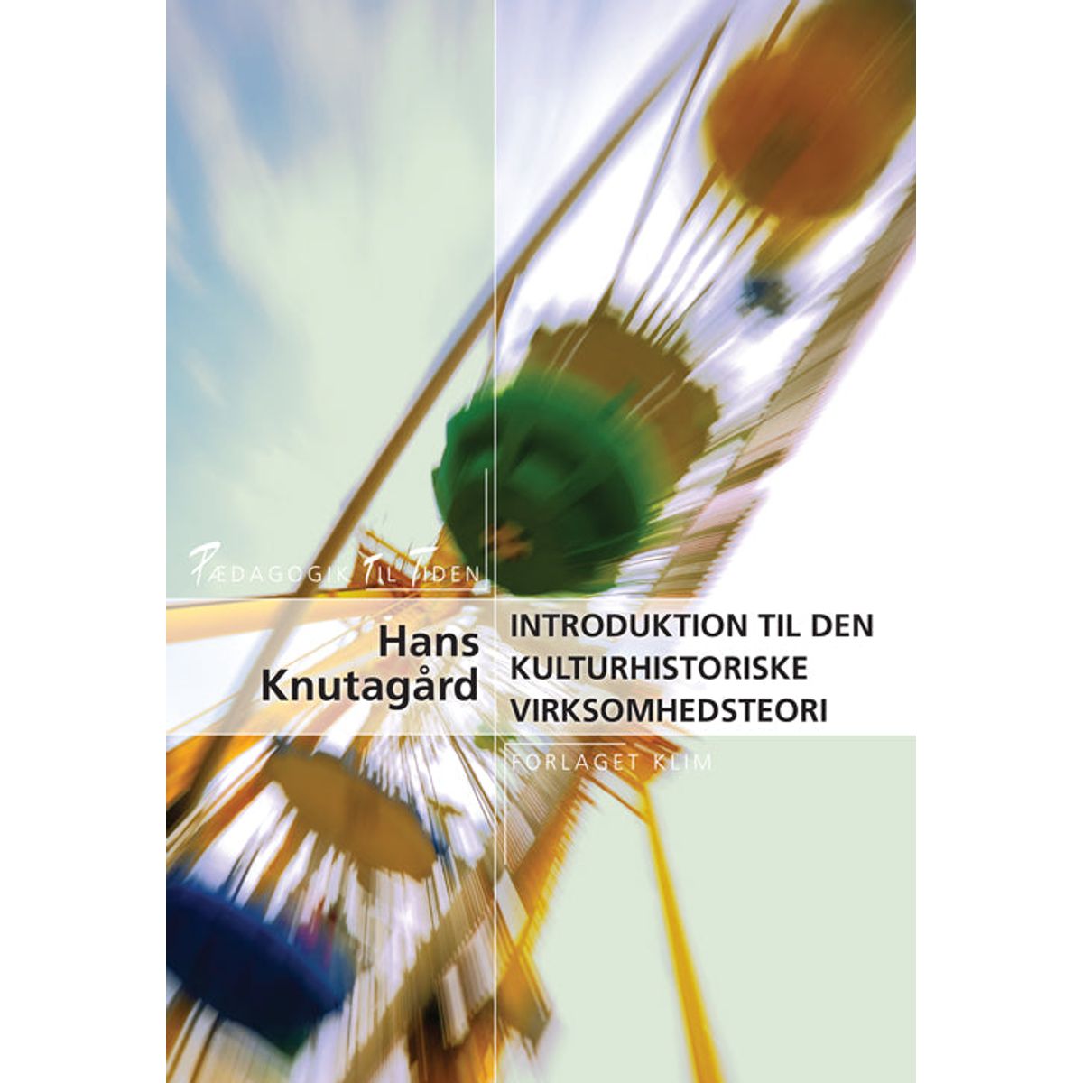 Introduktion til den kulturhistoriske virksomhedsteori