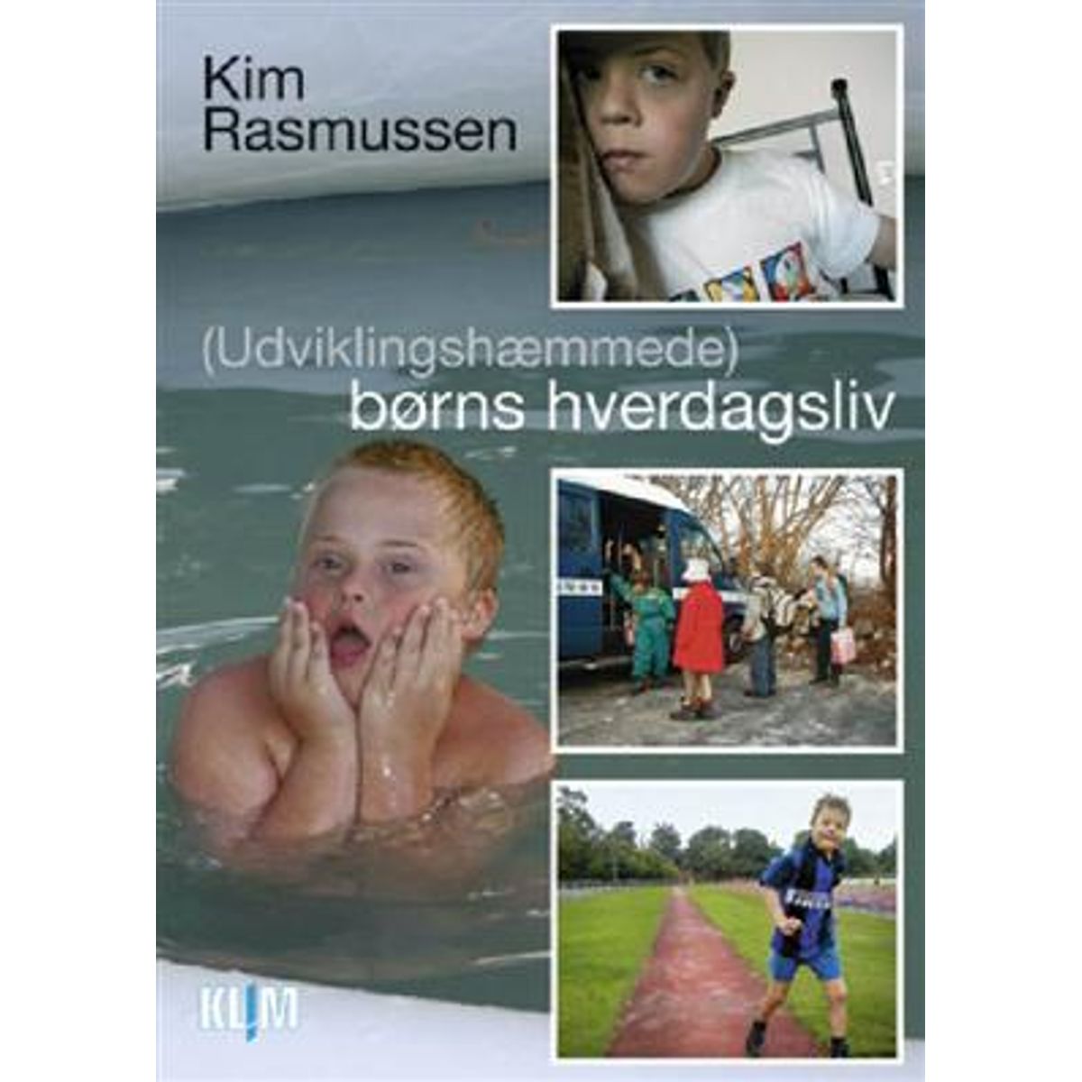 (Udviklingshæmmede) børns hverdagsliv