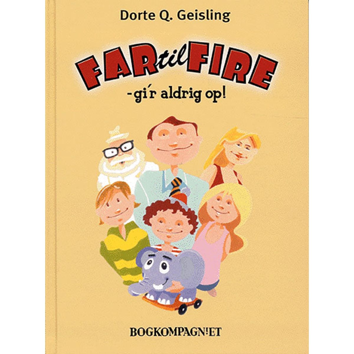 Far til fire - gi´r aldrig op