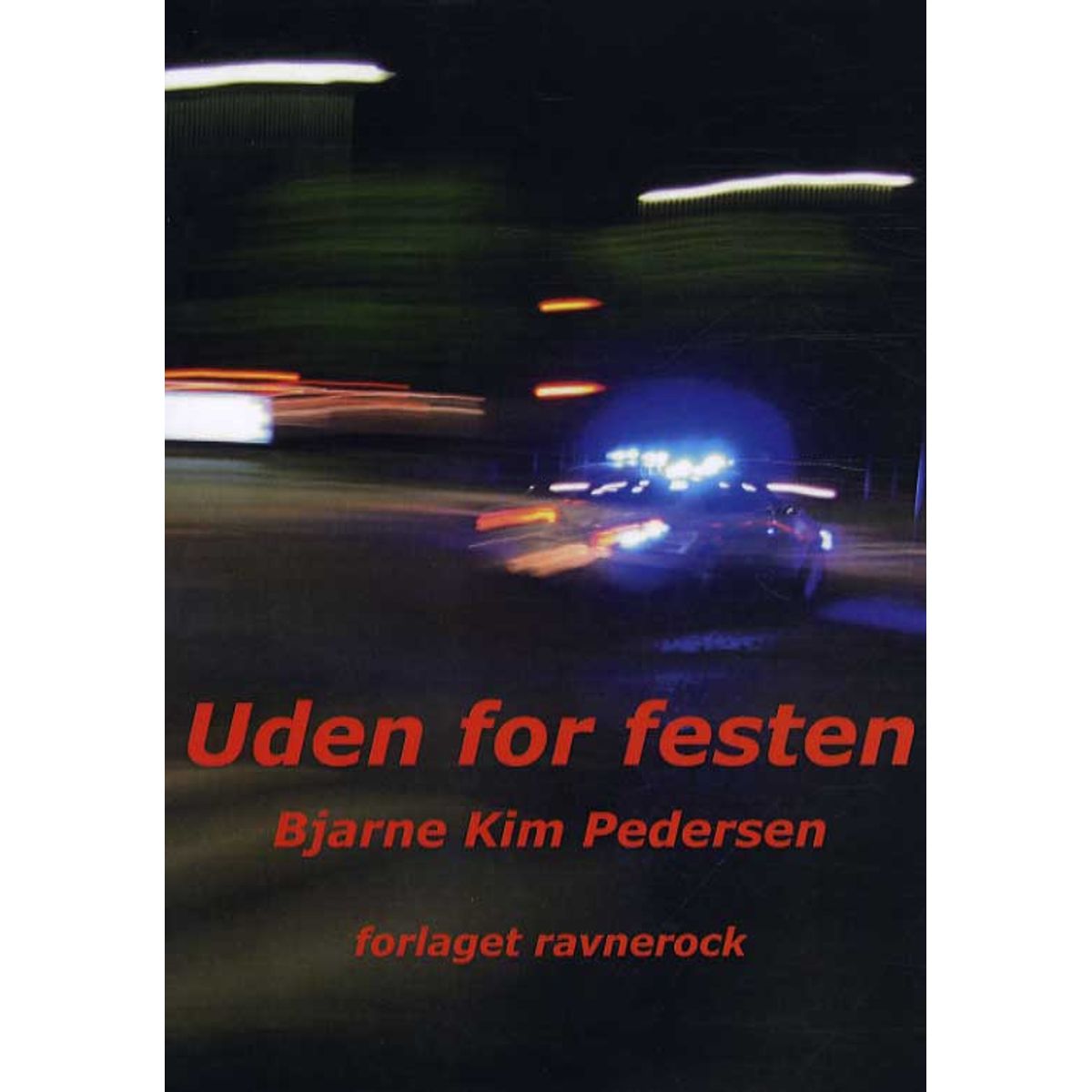 Uden for festen