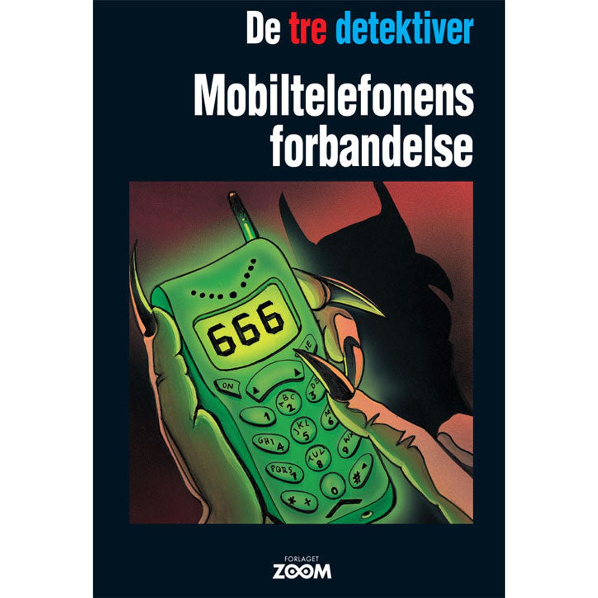 De tre detektiver 1: Mobiltelefonens forbandelse