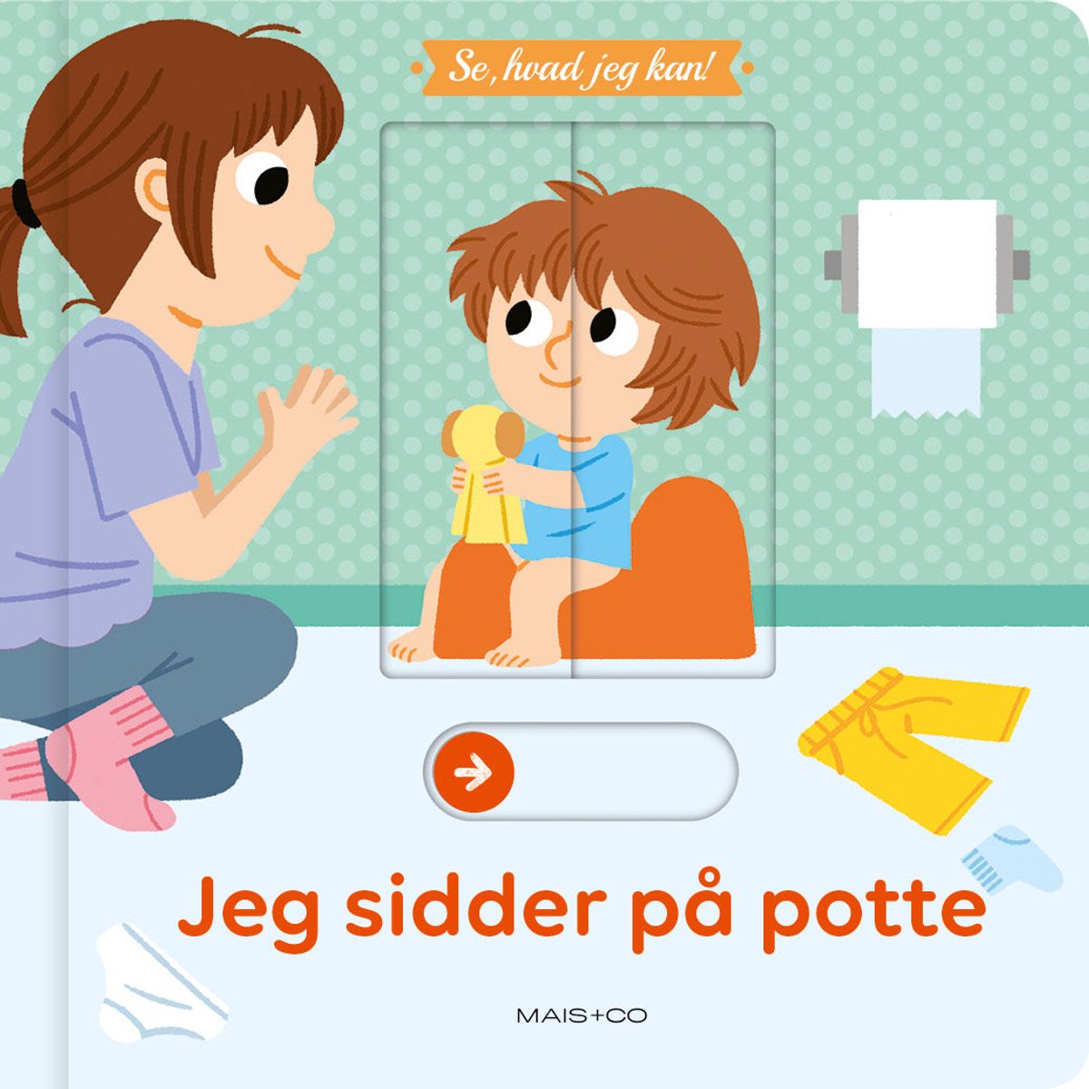 Se, hvad jeg kan! Jeg sidder på potte