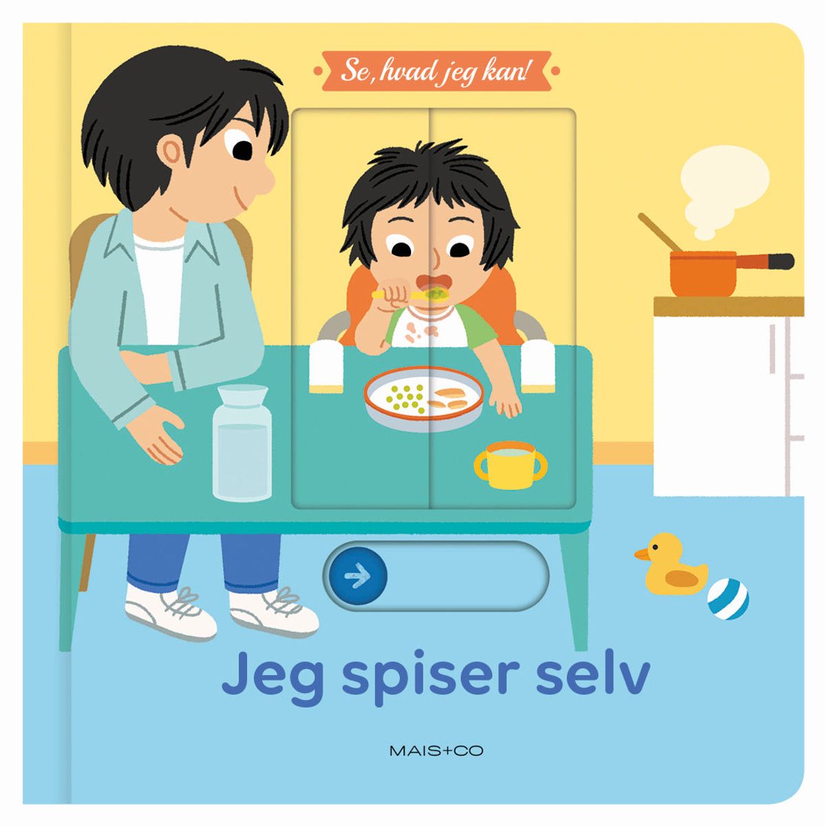 Se, hvad jeg kan! Jeg spiser selv