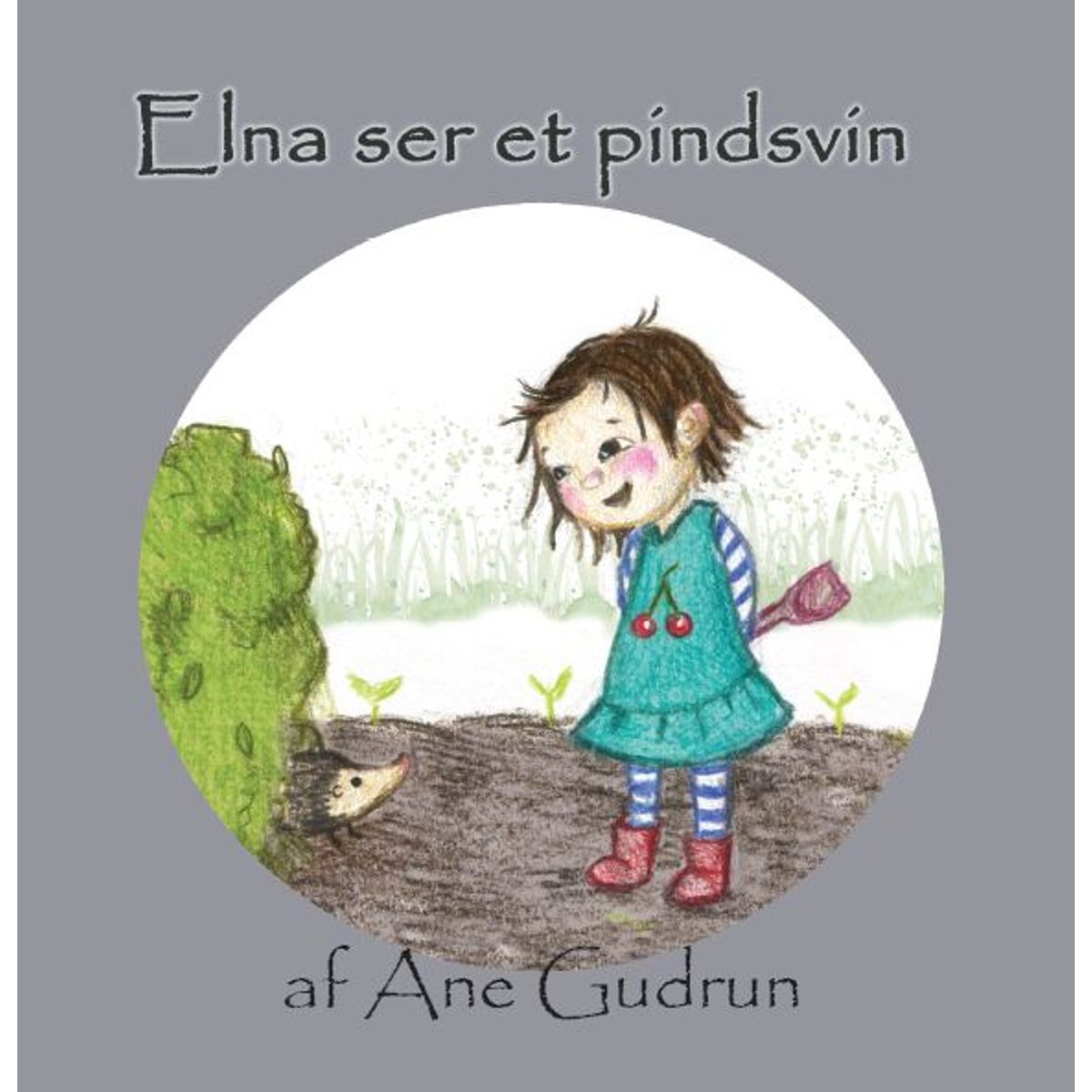 Elna ser et pindsvin