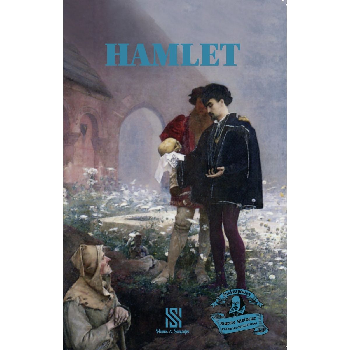 Shakespeares største historier: HAMLET