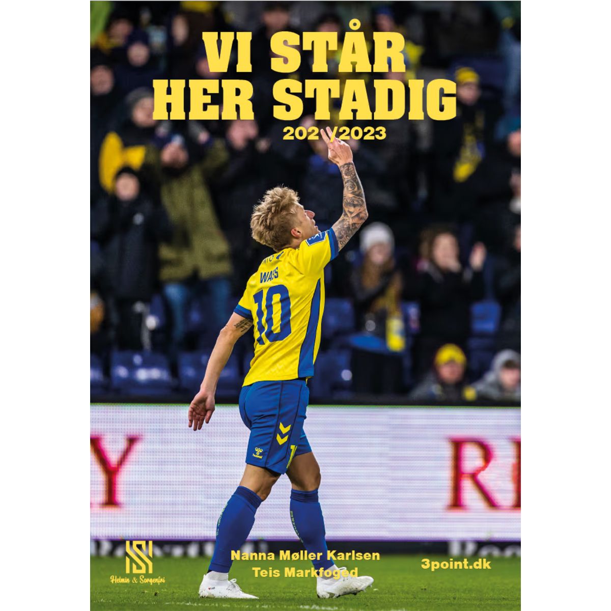 Vi står her stadig 2022/2023