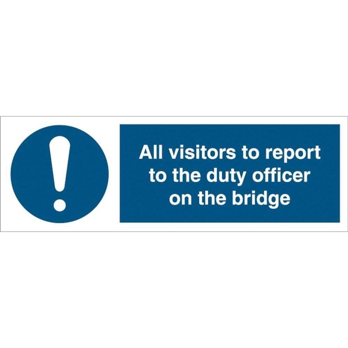 Sign IMO All visitors to report to the duty officer on the bridge 106212