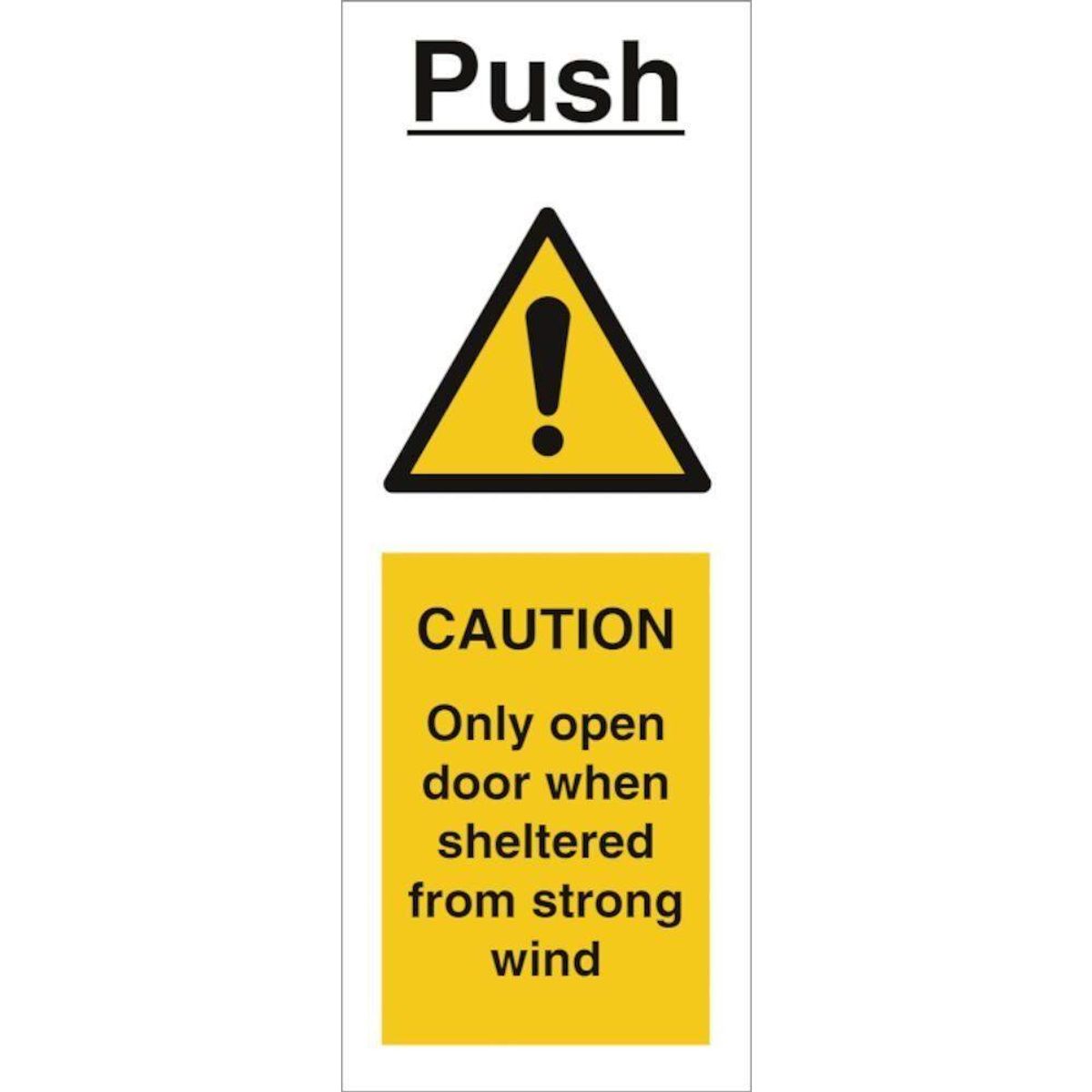 Sign IMO Push- Only open door when sheltered from