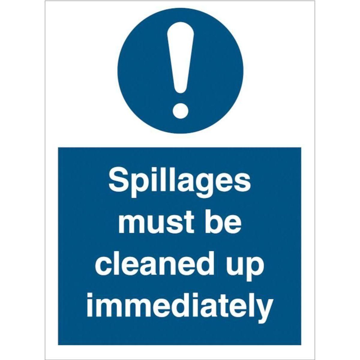 Sign IMO Spillages must be cleaned up immediately