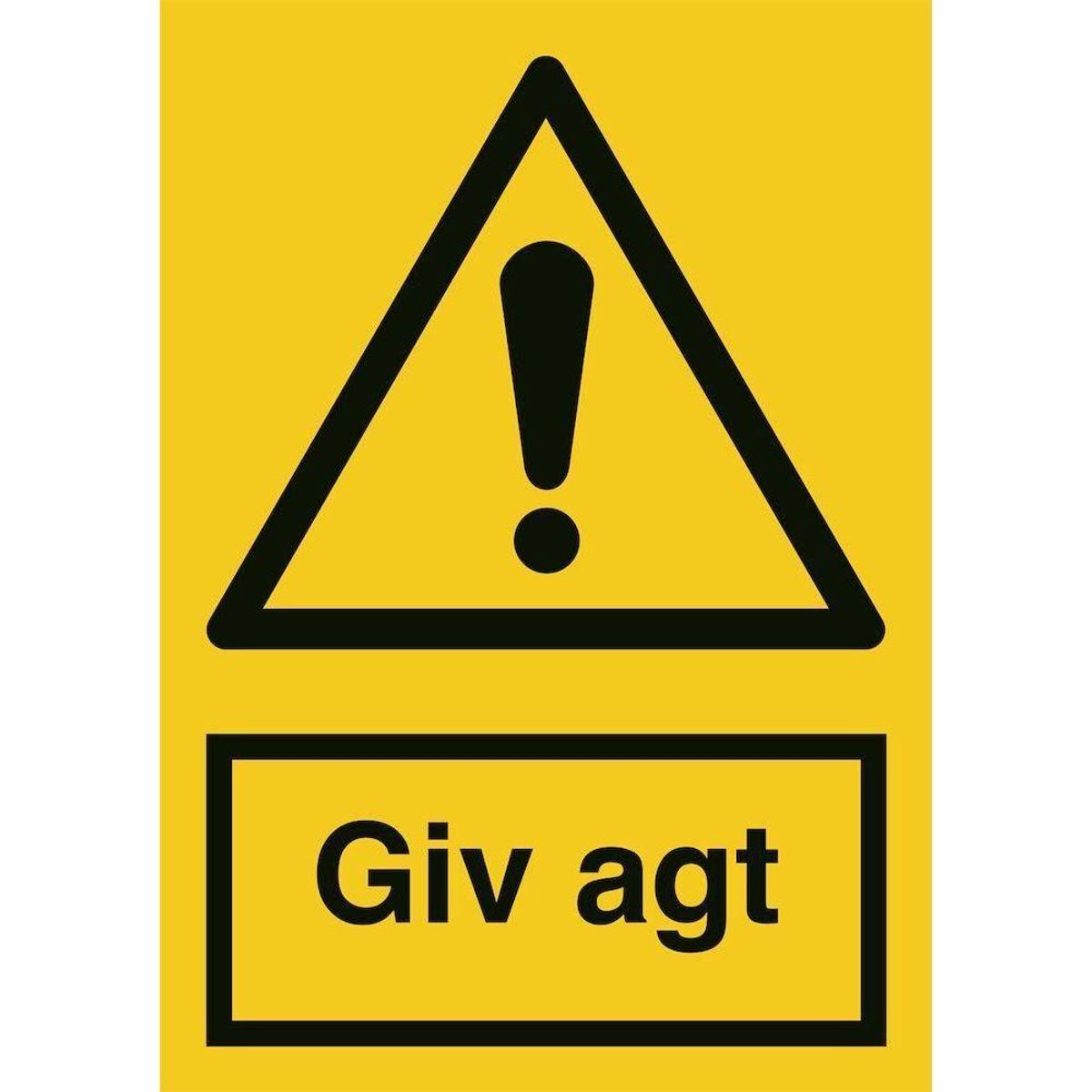 Skilt Giv agt A304