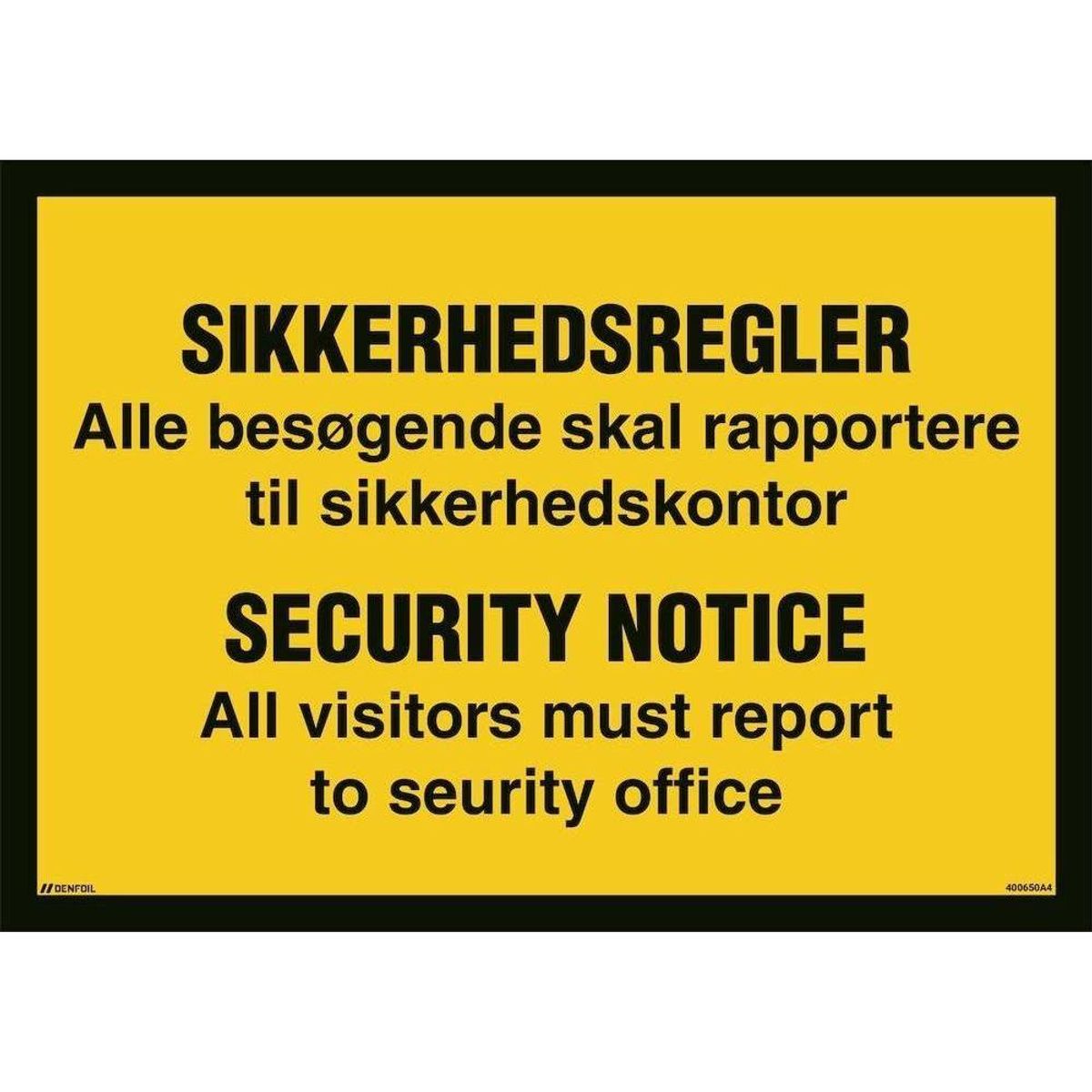 Skilt Sikkerhedsregler - Security notice