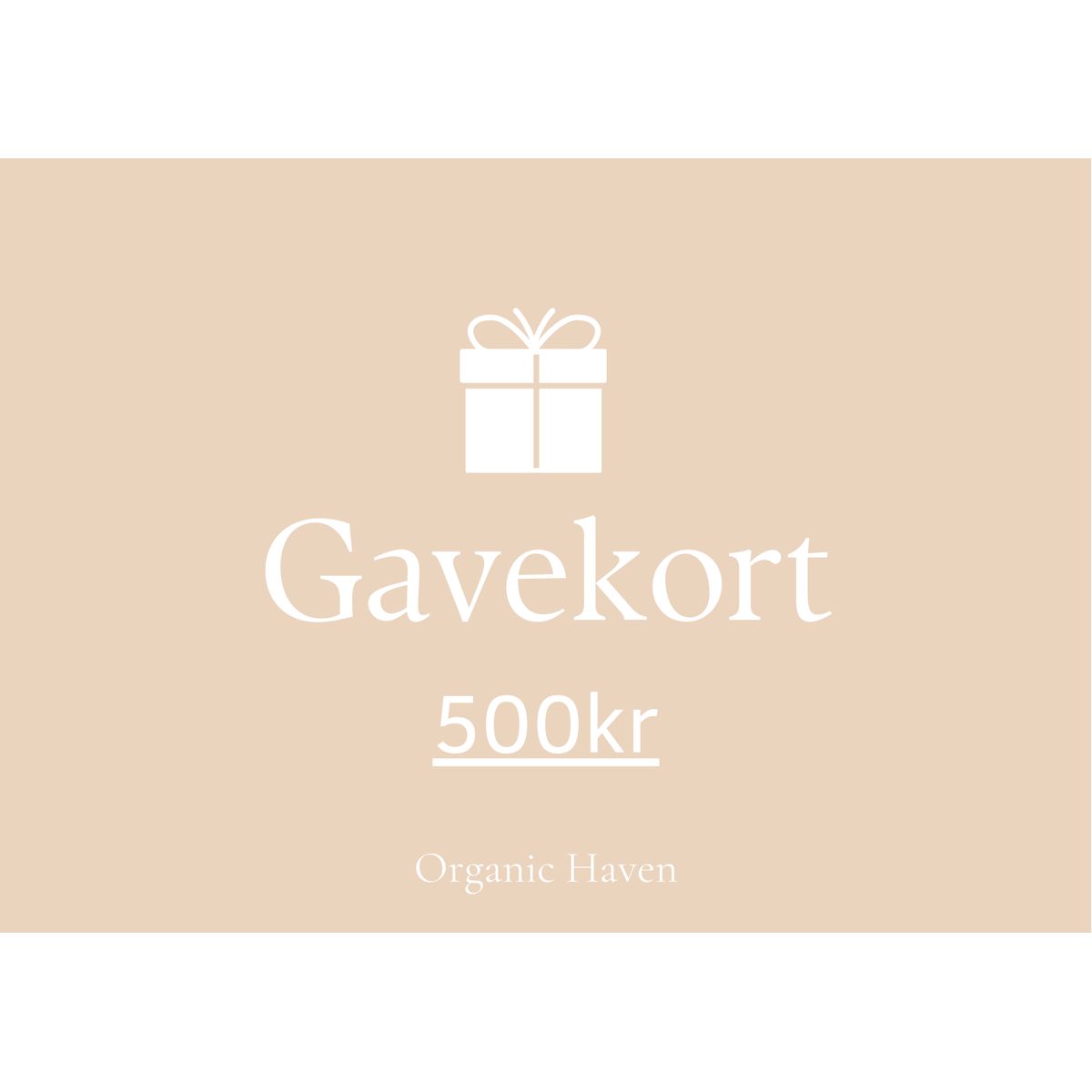 Organic Haven Gavekort - 500,00 kr.