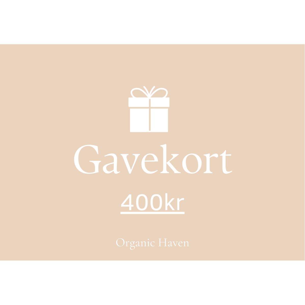 Organic Haven Gavekort - 400,00 kr.