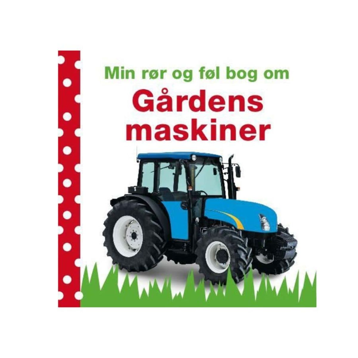 Min rør og føl bog | Gårdens maskiner