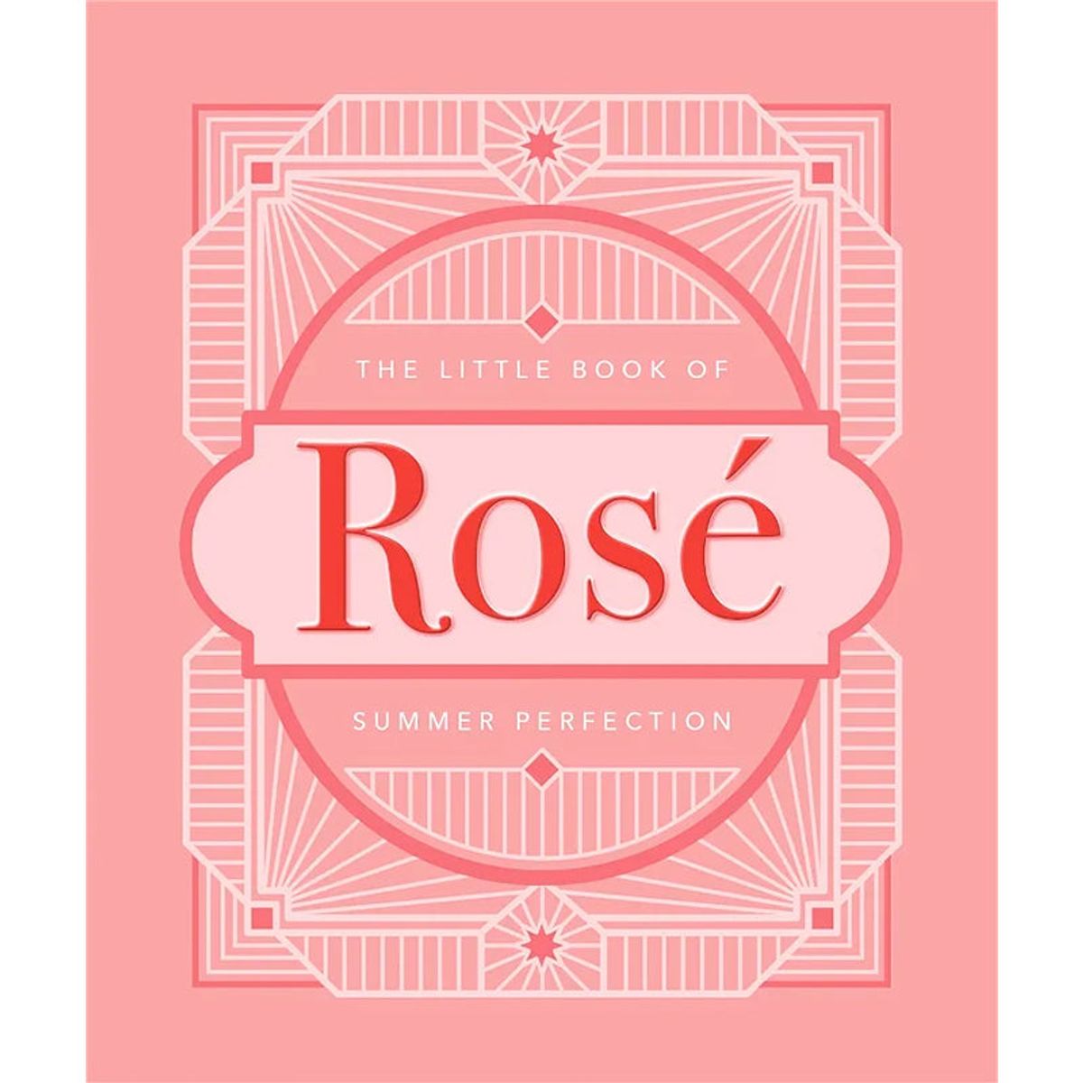 The Little Book of Rosé