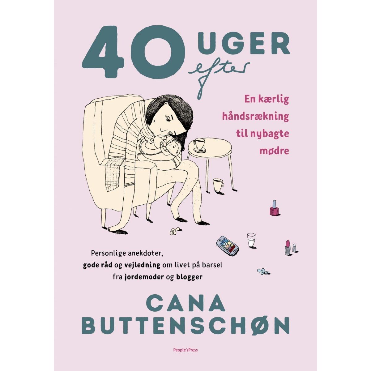 40 uger efter, bog af Cana Buttenschøn - Cana Buttenschøn - Books - Buump