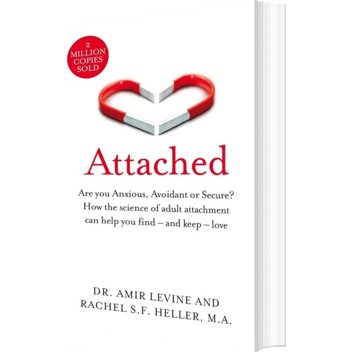 Attached: Are You Anxious, Avoidant Or Secure? How The Science Of Adult Attachment Can Help You Find - And Keep - Love - Amir Levine - English Book