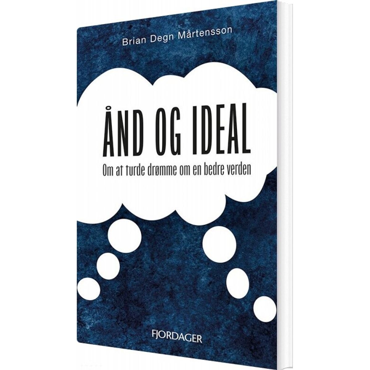 ånd Og Ideal - Brian Degn Mårtensson - Bog