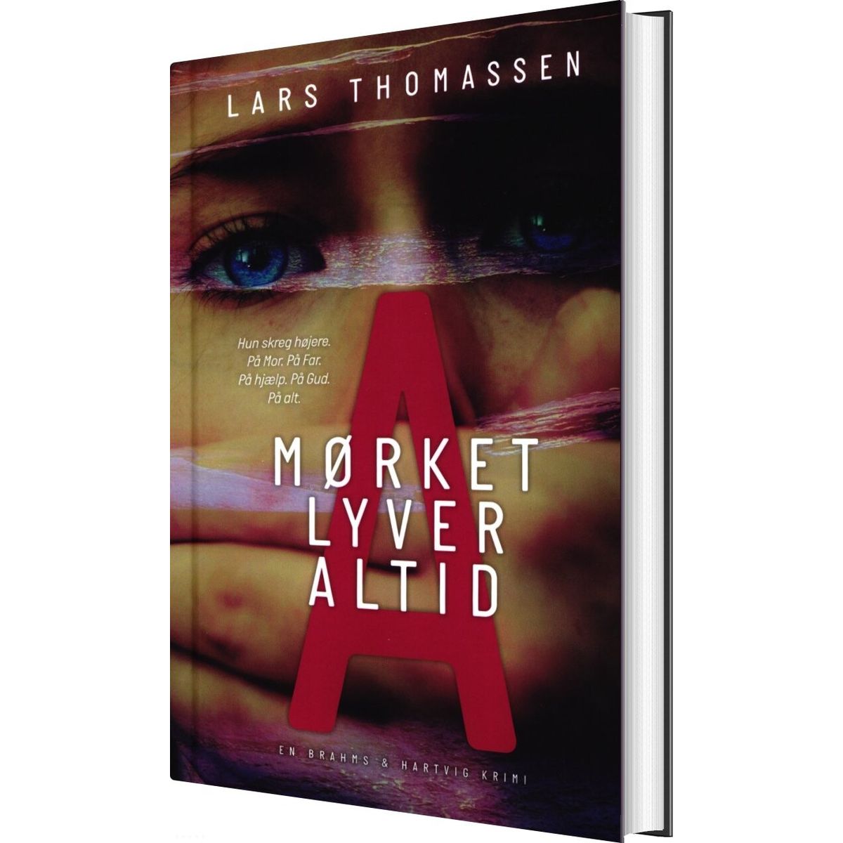 A - Mørket Lyver Altid - Lars Thomassen - Bog