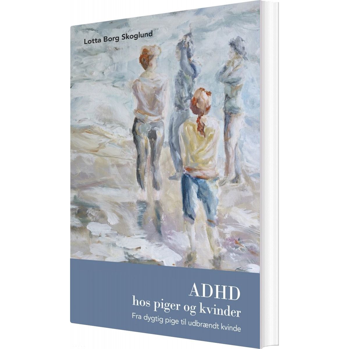 Adhd Hos Piger Og Kvinder - Lotta Borg Skoglund - Bog