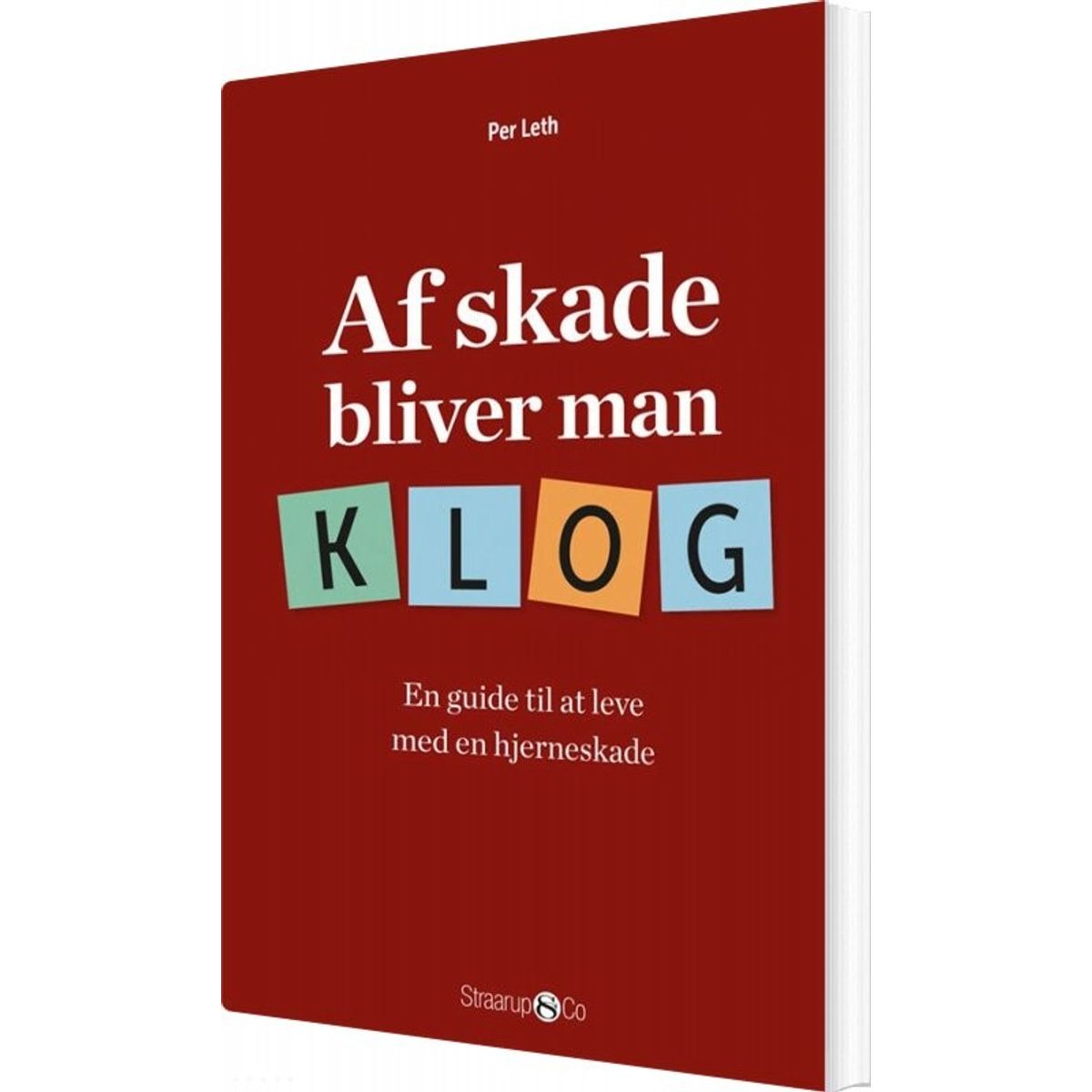 Af Skade Bliver Man Klog - Per Leth - Bog