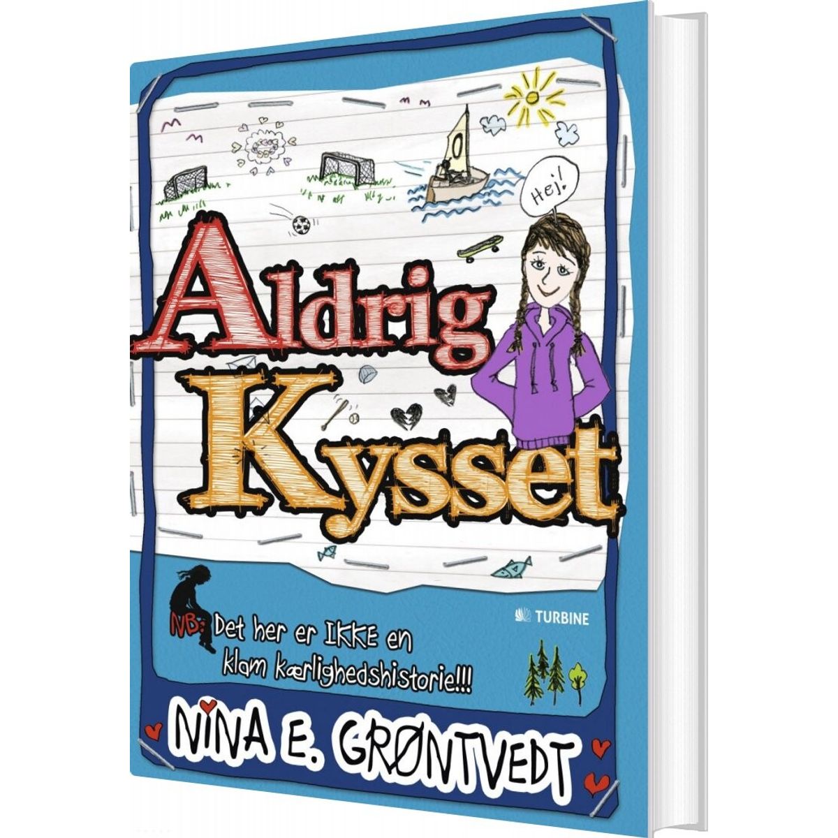 Aldrig Kysset - Nina E. Grøntvedt - Bog