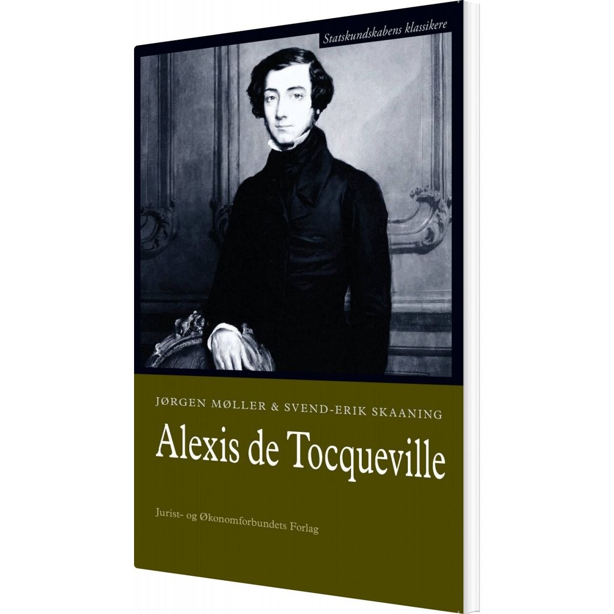 Alexis De Tocqueville - Svend-erik Skaaning - Bog