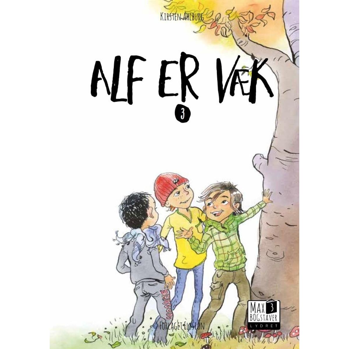 Alf Er Væk - Kirsten Ahlburg - Bog