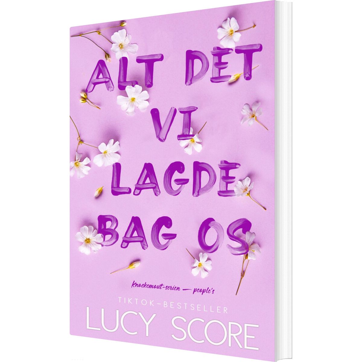 Alt Det Vi Lagde Bag Os - Lucy Score - Bog